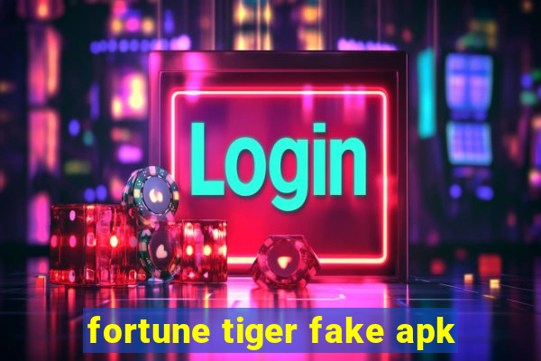 fortune tiger fake apk